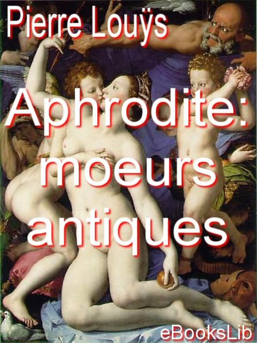 Title details for Aphrodite by Pierre Louÿs - Available